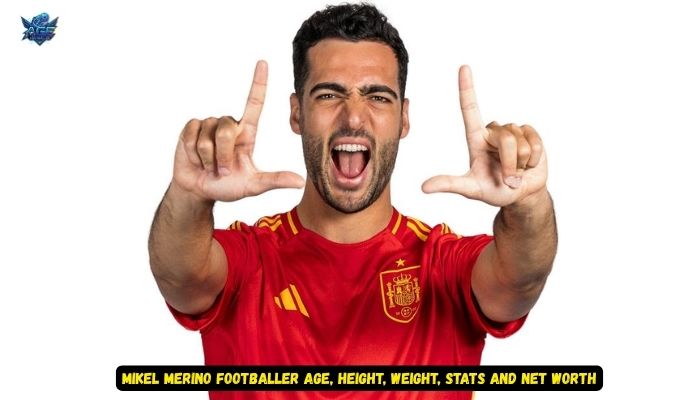 Mikel Merino Footballer Age, Height, Weight, Stats and Net Worth
